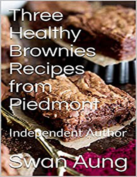 Three Healthy Brownies Recipes from Piedmont -  Swan Aung