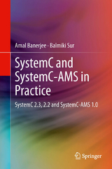 SystemC and SystemC-AMS in Practice - Amal Banerjee, Balmiki Sur