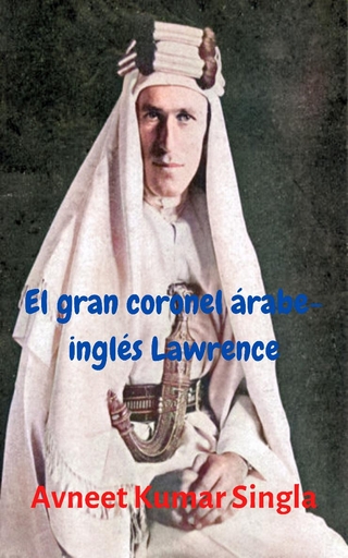El gran coronel árabe-inglés Lawrence