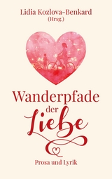 Wanderpfade der Liebe - 