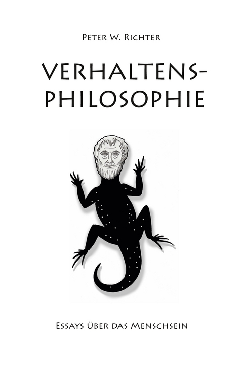 Verhaltens-Philosophie - Peter W. Richter