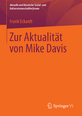 Zur Aktualit&auml;t von Mike Davis - Frank Eckardt