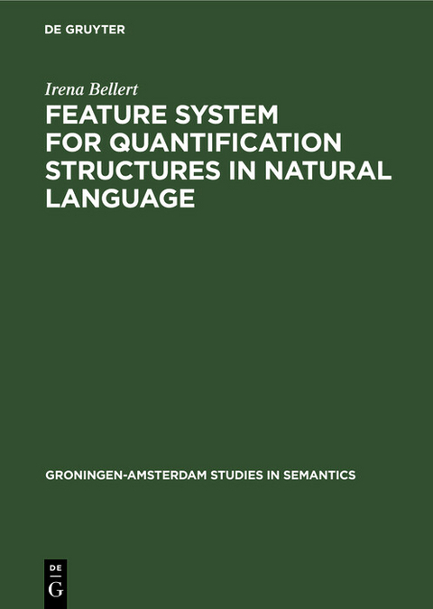 Feature System for Quantification Structures in Natural Language - Irena Bellert