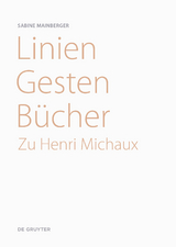 Linien &ndash; Gesten &ndash; B&uuml;cher - Sabine Mainberger