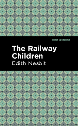 The Railway Children - Edith Nesbit