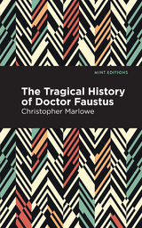 The Tragical History of Doctor Faustus - Christopher Marlowe