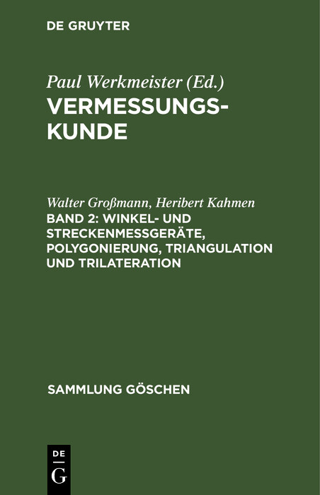 Winkel- und Streckenme&szlig;ger&auml;te, Polygonierung, Triangulation und Trilateration - Walter Gro&szlig;mann, Heribert Kahmen
