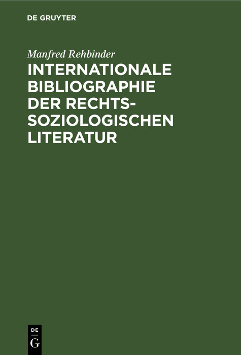 Internationale Bibliographie der rechtssoziologischen Literatur - Manfred Rehbinder