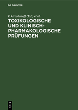 Toxikologische und klinisch-pharmakologische Pr&uuml;fungen - 