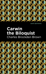 Carwin the Biloquist - Charles Brockden Brown
