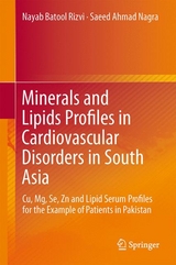 Minerals and Lipids Profiles in Cardiovascular Disorders in South Asia - Nayab Batool Rizvi, Saeed Ahmad Nagra