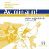 Av, min arm! - Stig Olsen, Carsten E Rasmussen, Helle Egendal, Mette Mygind