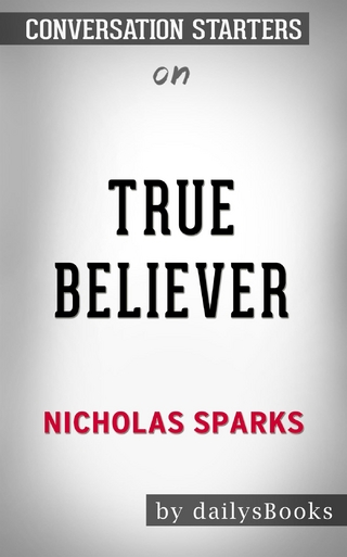 True Believer by Nicholas Sparks: Conversation Starters