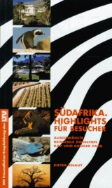 S&uuml;dafrika Highlights f&uuml;r Besucher - Dieter W Knaut
