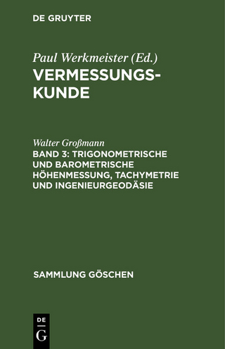 Trigonometrische und barometrische Höhenmessung, Tachymetrie und Ingenieurgeodäsie