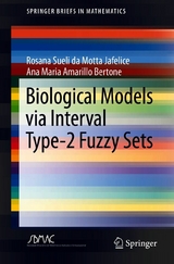 Biological Models via Interval Type-2 Fuzzy Sets - Rosana Sueli da Motta Jafelice, Ana Maria Amarillo Bertone