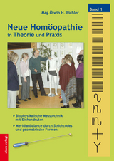 Neue Hom&ouml;opathie in Theorie und Praxis - Mag. &Ouml;lwin H. Pichler