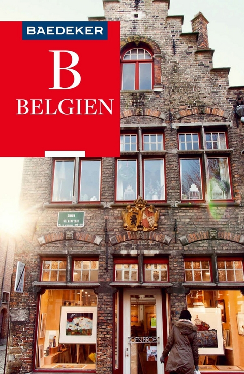Baedeker Reisef&uuml;hrer E-Book Belgien - Sven Claude Bettinger