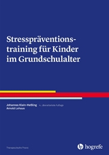 Stresspräventionstraining für Kinder im Grundschulalter - Johannes Klein-Heßling, Arnold Lohaus