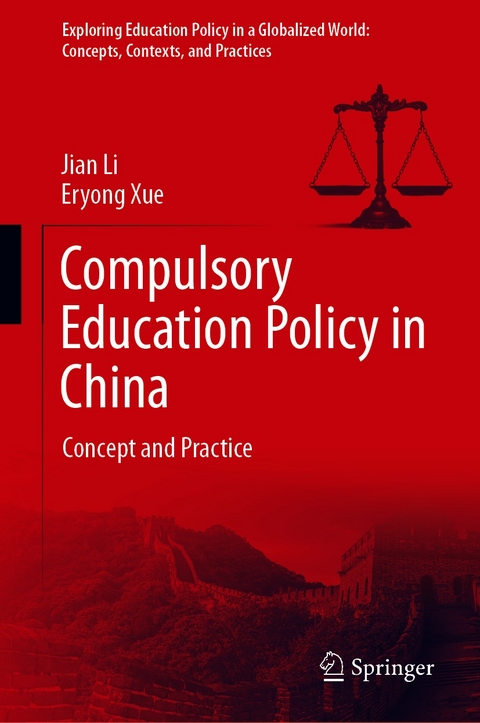 Compulsory Education Policy in China - Jian Li, Eryong Xue
