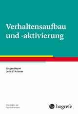 Verhaltensaufbau und -aktivierung - J&uuml;rgen Hoyer, Lena V. Kr&auml;mer