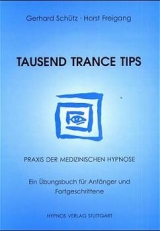 Tausend Trance Tips - Gerhard Sch&uuml;tz, Horst Freigang