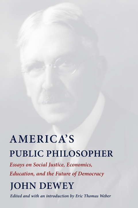 America's Public Philosopher - John Dewey