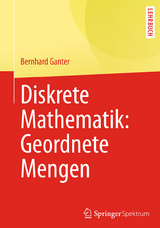 Diskrete Mathematik: Geordnete Mengen - Bernhard Ganter