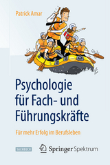 Psychologie f&uuml;r Fach- und F&uuml;hrungskr&auml;fte - Patrick Amar