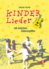 Kinderlieder mit einfachen Gitarrengriffen - Stephan Schmidt