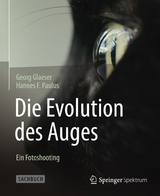 Die Evolution des Auges - Ein Fotoshooting - Georg Glaeser, Hannes F. Paulus