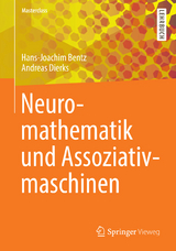 Neuromathematik und Assoziativmaschinen - Hans-Joachim Bentz, Andreas Dierks