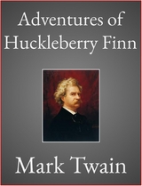 Adventures of Huckleberry Finn - Mark Twain