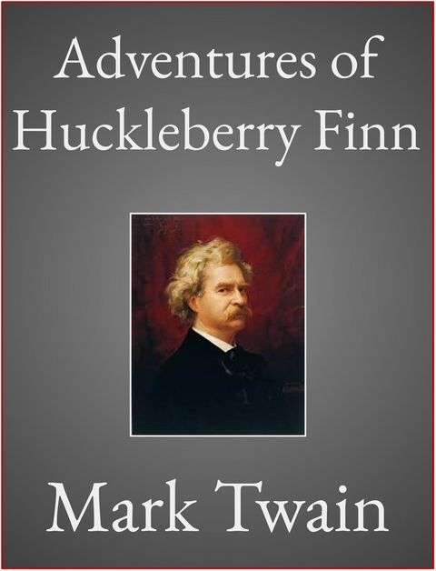 Adventures of Huckleberry Finn - Mark Twain