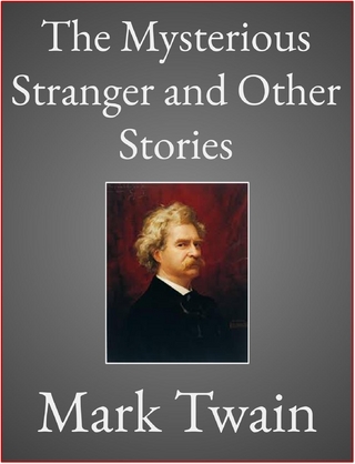 The Mysterious Stranger and Other Stories