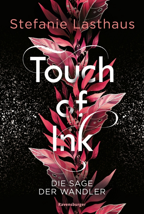 Touch of Ink, Band 1: Die Sage der Wandler (Fesselnde Gestaltwandler-Romantasy) - Stefanie Lasthaus