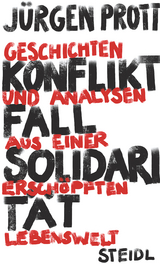 Konfliktfall Solidarit&auml;t - J&uuml;rgen Prott