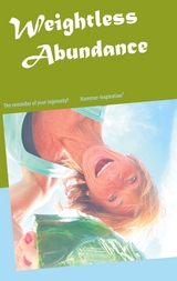 The Weightless Philosophy of Abundance - Tanija Hammer