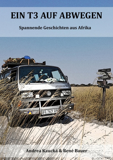 Ein T3 auf Abwegen - René Bauer, Andrea Kaucká