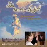 Ich bin das Licht - Walsch, Neale D