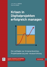Krisen in Digitalprojekten erfolgreich managen - Jens Marcus Woehe, Eberhard Kurz