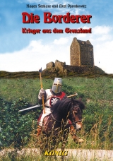 Schottische Geschichte in f&uuml;nf B&auml;nden / Die Borderer - Hagen Seehase, Axel Oprotkowitz