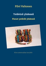 Yst&auml;vin&auml; yhdess&auml; - Pilvi Valtonen