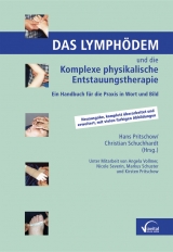 Das Lymph&ouml;dem und die Komplexe physikalische Entstauungstherapie - Angela Vollmer, Nicole Severin, Markus Schuster, Kirsten Pritschow