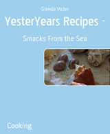 YesterYears Recipes - - Glenda Victor