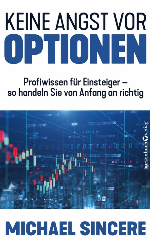 Keine Angst vor Optionen - Michael Sincere