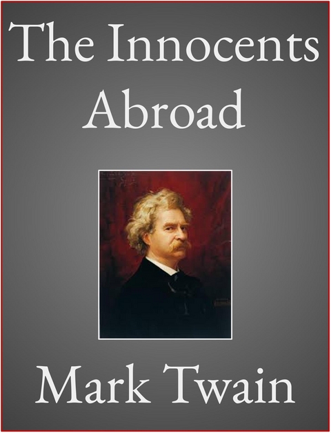 The Innocents Abroad - Mark Twain
