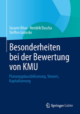 Besonderheiten bei der Bewertung von KMU - Susann Ihlau, Hendrik Duscha, Steffen G&ouml;decke