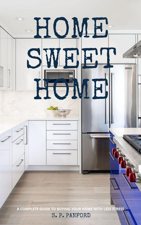 Home Sweet Home - S.P. Panford