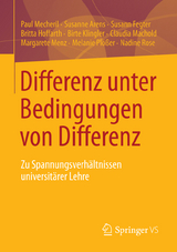 Differenz unter Bedingungen von Differenz - Paul Mecheril, Susanne Arens, Susann Fegter, Britta Hoffarth, Birte Klingler, Claudia Machold, Margarete Menz, Melanie Pl&ouml;&szlig;er, Nadine Rose